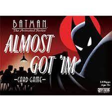 Batman The Animated Series Almost Got 'im Card Game